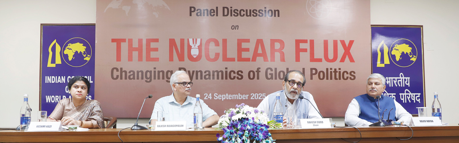 L-R: Prof. Reshmi Kazi, Department of Political Science, Jamia Millia Islamia University, New Delhi; Prof. Rajesh Rajagopalan, Professor, Centre for International Politics Organisation and Disarmament, JNU; Amb. Rakesh Sood, Former Permanent Representative of India to the Conference on Disarmament, Former Special Envoy of the PM on Non -Proliferation & Disarmement & Dr. Rajiv Nayan, Senior Research Associate, MP-IDSA at the Panel Discussion on ‘The Nuclear Flux: Changing Dynamics of Global Politics’ at Sapru House, 24 September 2025